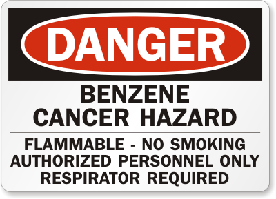 Danger: Benzene Cancer Hazard Flammable Sign