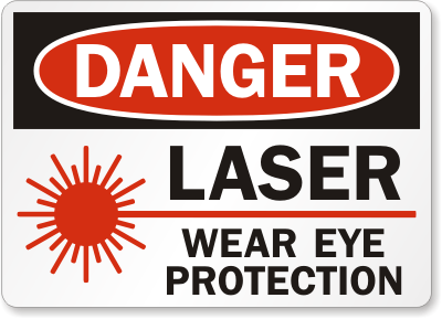 Danger Laser Wear Eye Protection Sign