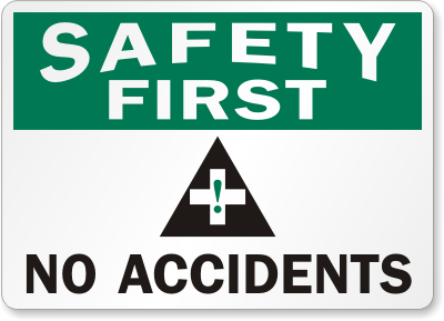 Safety No Accidents Sign