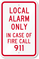 Local Fire Alarm Only Call 911 Sign