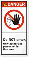 Do Not Enter. Only Authorized Personnel Label