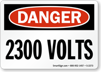 Danger 2300 Volts Sign
