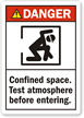 Danger: Confined Space Test Atmosphere Before Label