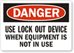 Handy lockout Label give warning just when needed.