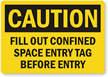 Caution: Fill Confined Space Entry Tag Label