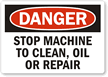 Danger Stop Machine Clean Repair Label