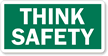 Think Safety Label