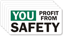You Profit From Safety