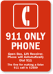911 Only Phone Sign - Automatically Dials