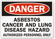 Danger Asbestos Cancer Lung Hazard Sign
