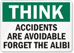 Think Accidents are Avoidable Sign