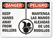 Danger Keep Hands Away Rollers Sign Bilingual