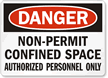 Danger Confined Space Authorized Personnel Sign