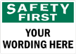 Safety First Sign
