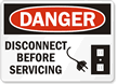Danger Sign: Disconnect Before Servicing (with graphic)