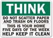 Think Do Not Scatter Paper Trash Sign