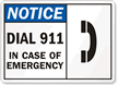 Notice Dial 911 In Case Emergency Sign