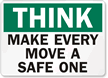 Think Make Every Move A Safe One