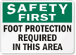 Safety First Foot Protection Required Sign