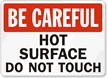 Be Careful Hot Surface Sign