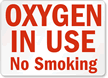 Oxygen In Use No Smoking Sign