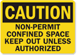 Danger  Confined Space Authorized Personnel Sign
