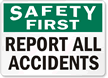 Safety Report All Accidents Sign