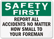 Safety First: Report All Accidents Sign