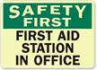 Safety First First Aid Station Sign