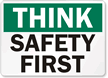 Think Safety First Sign