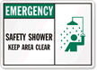 Emergency Safety Shower Keep Area Clear Sign
