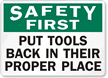 Safety First Put Tools Back Sign