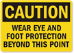 Caution Wear Eye and Foot Protection Sign
