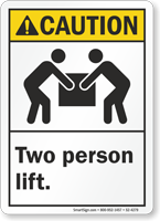 Two Person Lift ANSI Caution Sign