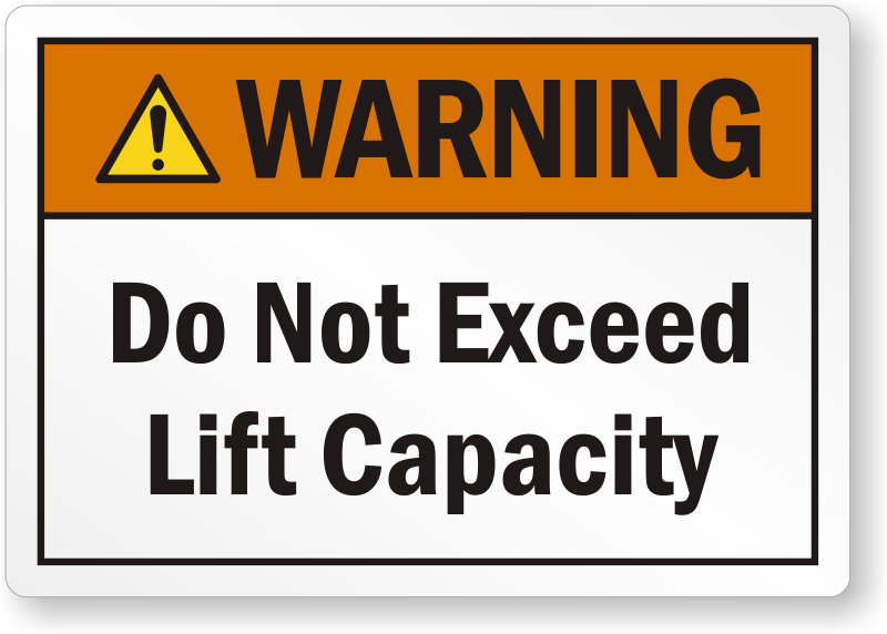 Warning Do Not Exceed Lift Capacity Label SKU LB 2294