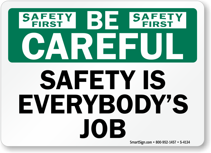 Safety Is Everybody's Job Safety First Sign 10" x 14" OSHA Safety Sign 
