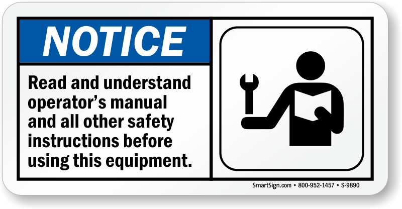 Notice Read Operators Manual Before Using Equipment Sign, SKU: S-9890