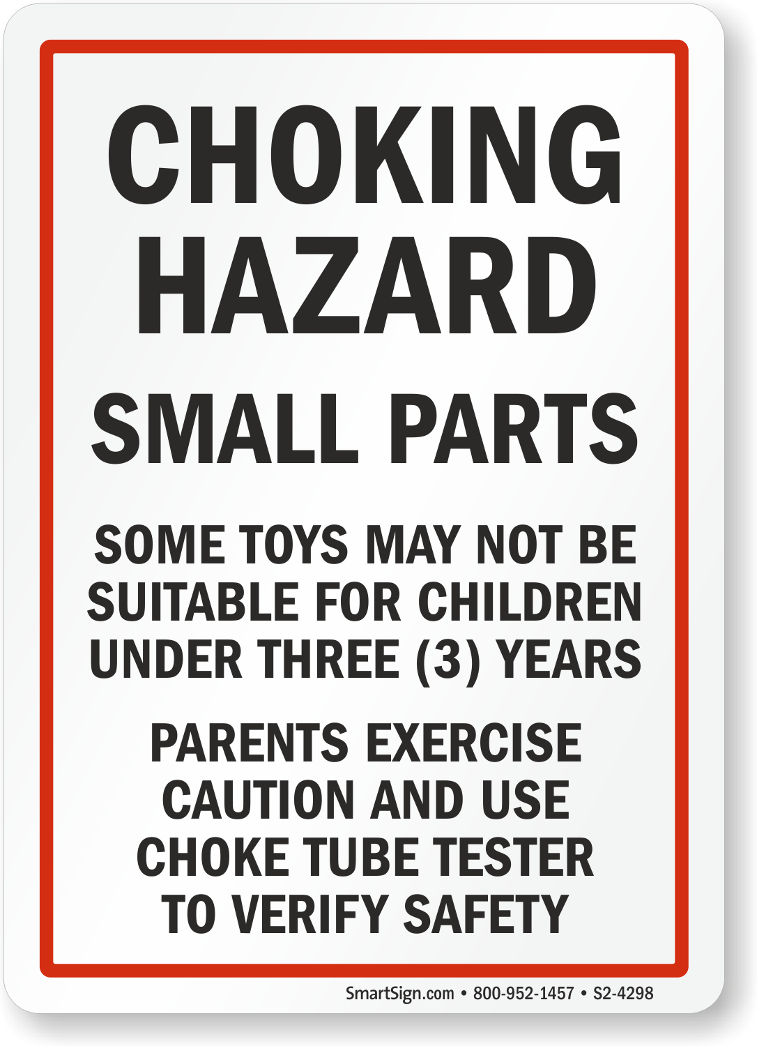 Choking Hazard Small Parts Not For Children Under 3 Sign, SKU: S2-4298