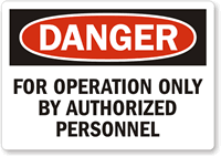 Danger Operation Authorized Personnel Label