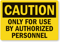Caution Only For Authorized Personnel Label