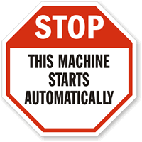STOP This Machine Starts Automatically Octagon Label
