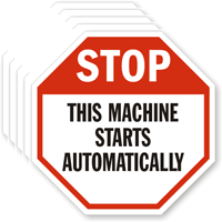 Octagon STOP This Machine Starts Automatically Labels