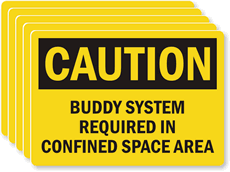 Caution Buddy System Required Confined Space Label