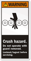 Crush Hazard Do Not Operate Label