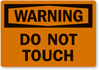 Warning Do Not Touch Label