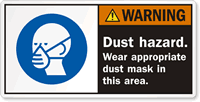 Dust Hazard Wear Appropriate Dust Mask Label