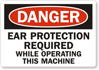 Ear Protection Required Operating Machine Label