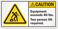 Two Person Lift Required Caution Label