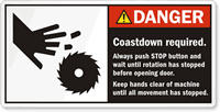 Coastdown Required. Keep Hands Clear Label
