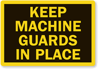Keep Machine Guards In Place Laminated Vinyl Label